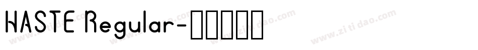 HASTE Regular字体转换